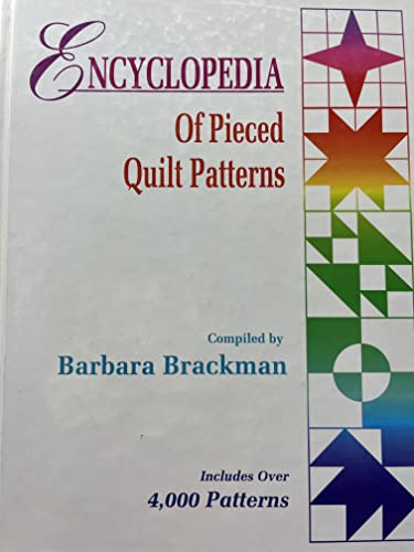 Encyclopedia Of Pieced Quilt Patterns