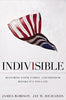 Indivisible: Restoring Faith, Family, and Freedom Before Its Too Late Robison, James and Richards, Jay W