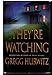 Theyre Watching Hurwitz, Gregg