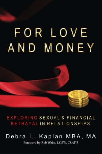 For Love and Money: Exploring Sexual & Financial Betrayal in Relationship used book depot