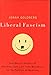 Liberal Fascism: The Secret History of the American Left, From Mussolini to the Politics of Meaning