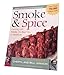 Smoke & Spice - Revised Edition: Cooking With Smoke, the Real Way to Barbecue