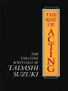The Way of Acting: The Theatre Writings of Tadashi Suzuki Suzuki, Tadashi and Rimer, J Thomas