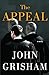 The Appeal: A Novel [Hardcover] Grisham, John