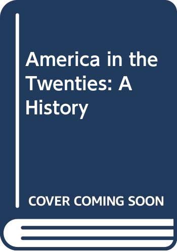 America in the Twenties: A History used book depot
