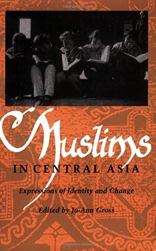 Muslims in Central Asia: Expressions of Identity and Change (Central Asia Book Series) used book depot
