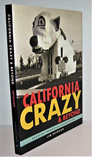 California Crazy and Beyond: Roadside Vernacular Architecture