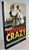 California Crazy and Beyond: Roadside Vernacular Architecture