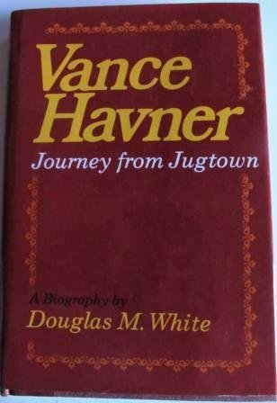 Vance Havner: Journey from Jugtown: A biography used book depot