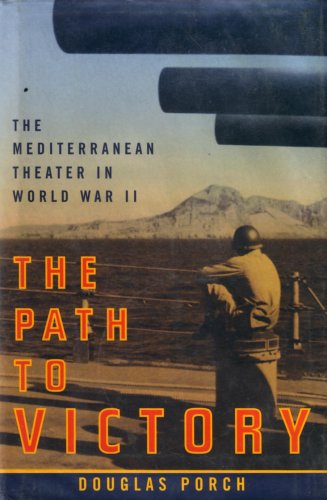 The Path to Victory: The Mediterranean Theater in World War II used book depot