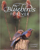 Bluebirds Forever [Hardcover] Toops, Connie