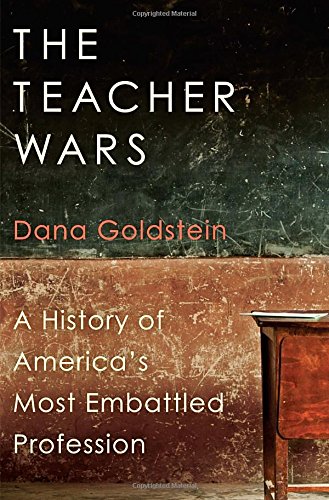 The Teacher Wars: A History of America's Most Embattled Profession used book depot