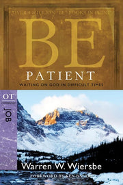Be Patient (Job): Waiting on God in Difficult Times used book depot