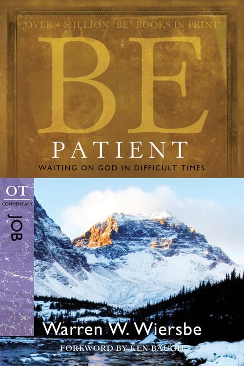 Be Patient (Job): Waiting on God in Difficult Times used book depot