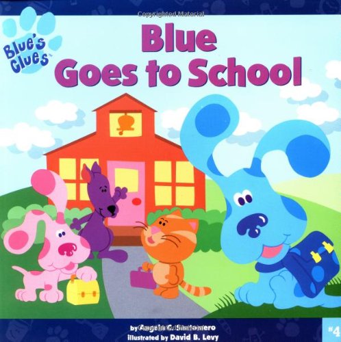 Blue Goes to School (Blue's Clues) used book depot