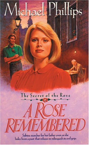 A Rose Remembered (Secret of the Rose #2) used book depot