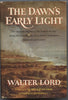 The Dawns Early Light: The climatic shaping of the land of the free during the hazardous events of 1814 in Washington, Baltimore, and London [Hardcover] Walter Lord