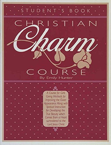 Christian Charm Course: Students Book Hunter, Emily