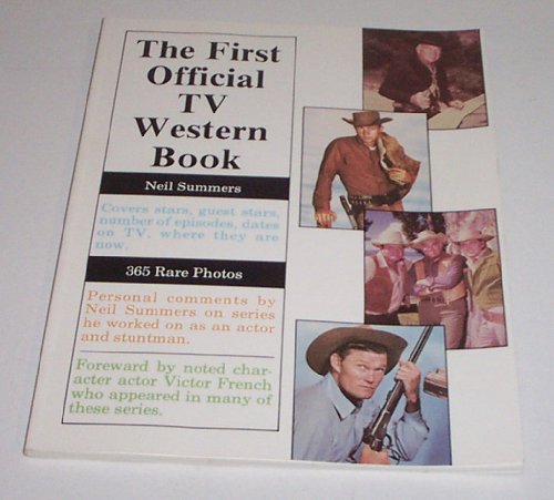 First Official TV Western Book [Paperback] Summers, Neil