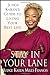 Stay in Your Lane: Judge Karens Guide to Living Your Best Life [Hardcover] MillsFrancis, Karen