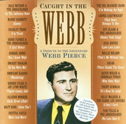 Caught In The Webb: Tribute To Webb Pierce used book depot