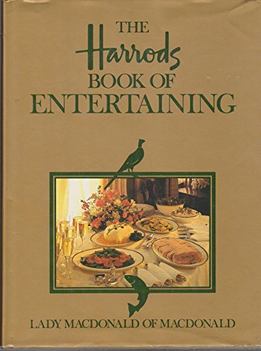 The Harrods Book of Entertaining Macdonald of Macdonald, Claire, Baroness