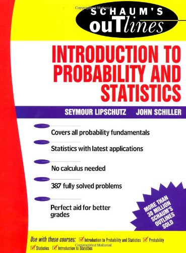 Schaum's Outline of Introduction to Probability and Statistics used book depot