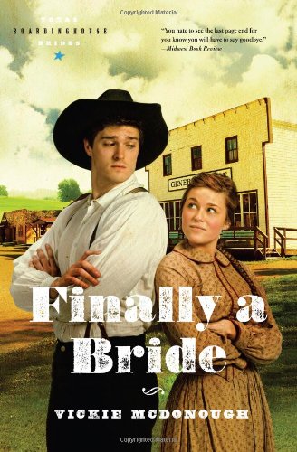 Finally a Bride (Texas Boardinghouse Brides, Book 3) used book depot