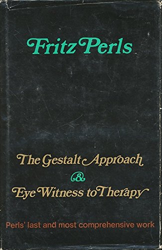 The Gestalt Approach & Eye Witness to Therapy used book depot