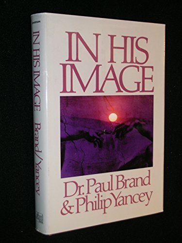 In his image by Paul W Brand 19841105 [Hardcover] Paul W Brand