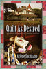 Quilt as Desired A Harriet TrumanLoose Threads Mystery [Paperback] Sachitano, Arlene