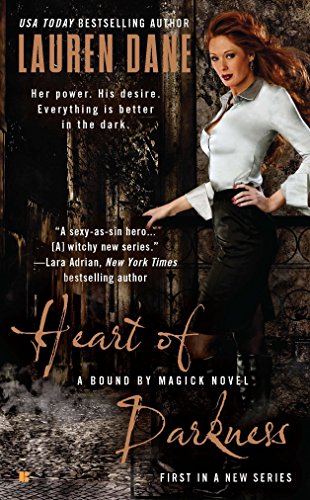 Heart of Darkness A Bound By Magick Novel [Mass Market Paperback] Dane, Lauren