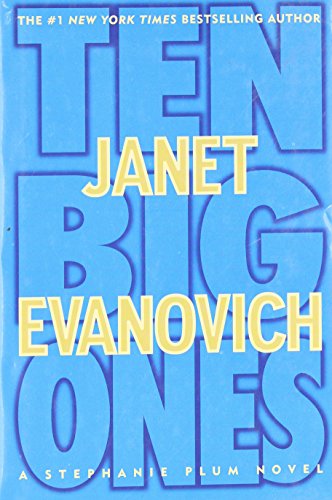 Ten Big Ones Stephanie Plum Novels Evanovich, Janet
