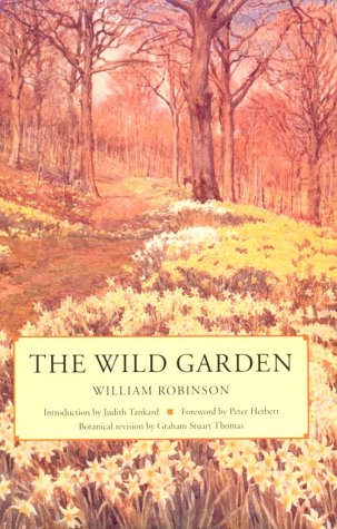 The Wild Garden Robinson, William