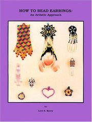 How to Bead Earrings: An Artistic Approach used book depot
