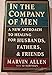 In the Company of Men: A New Approach to Healing for Husbands, Fathers, and Friends [Hardcover] Allen, Marvin
