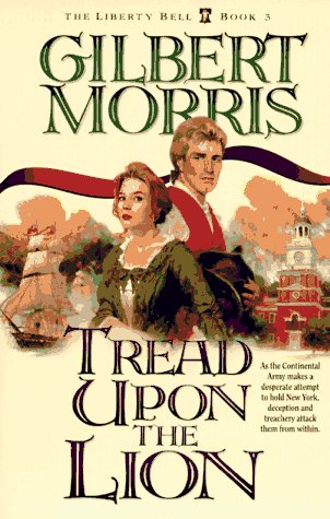 Tread upon the Lion (The Liberty Bell Series, Book 3)