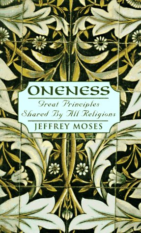 Oneness: Great Principles Shared by All Religions used book depot