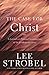 The Case for Christ: A Journalist's Personal Investigation of the Evidence for Jesus (Case for ... Series)