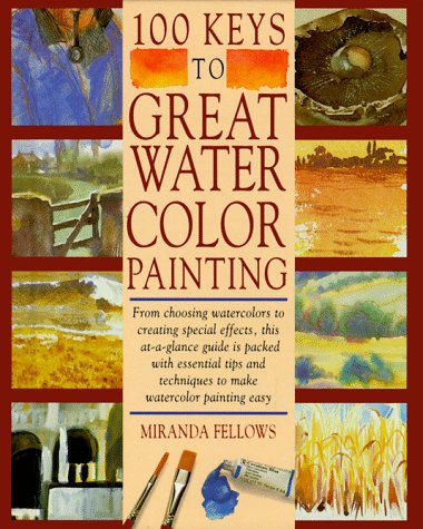 100 Keys to Great Watercolor Painting used book depot