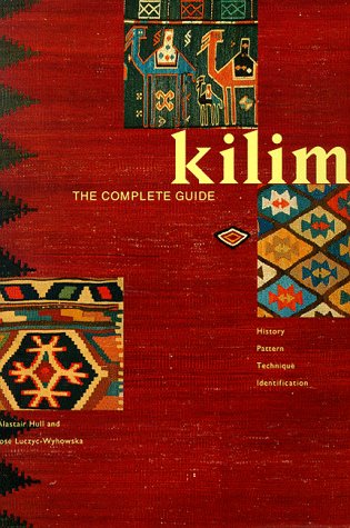 Kilim: The Complete Guide, History, Pattern , Technique , Identification used book depot