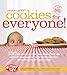 Enjoy Lifes Cookies for Everyone: 150 Delicious GlutenFree Treats that are Safe for Most Anyone with Food Allergies, Intolerances, and Sensitivities Hammond, Leslie and Laakso, Betsy
