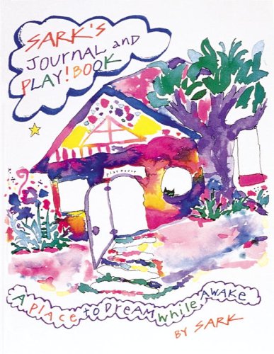 Sark's Journal and Play!Book : A Place to Dream While Awake used book depot