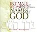 Intimate Moments with the Hebrew Names of God Mallin, Barri CAE and Wolkenfeld, Shmuel