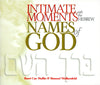 Intimate Moments with the Hebrew Names of God Mallin, Barri CAE and Wolkenfeld, Shmuel