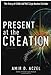 Present at the Creation: The Story of CERN and the Large Hadron Collider Aczel, Amir D