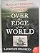 Over the Edge of the World: Magellan's Terrifying Circumnavigation of the Globe