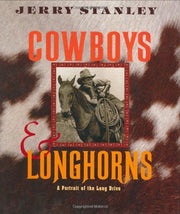 Cowboys & Longhorns: A Portrait of the Long Drive used book depot