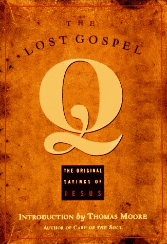 The Lost Gospel Q: The Original Sayings of Jesus used book depot
