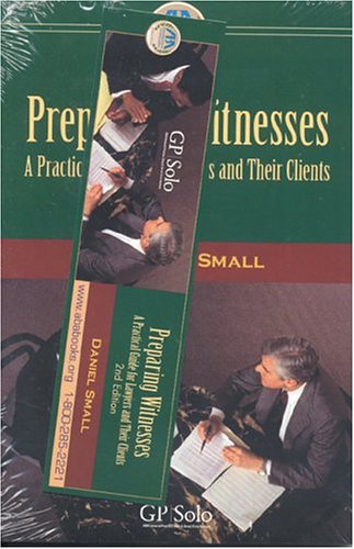 Preparing Witnesses: A Practical Guide for Lawyers and Their Clients used book depot